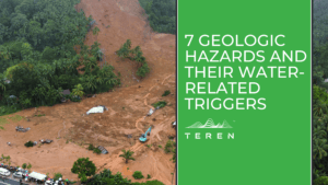 7 geologic hazards and their water triggers